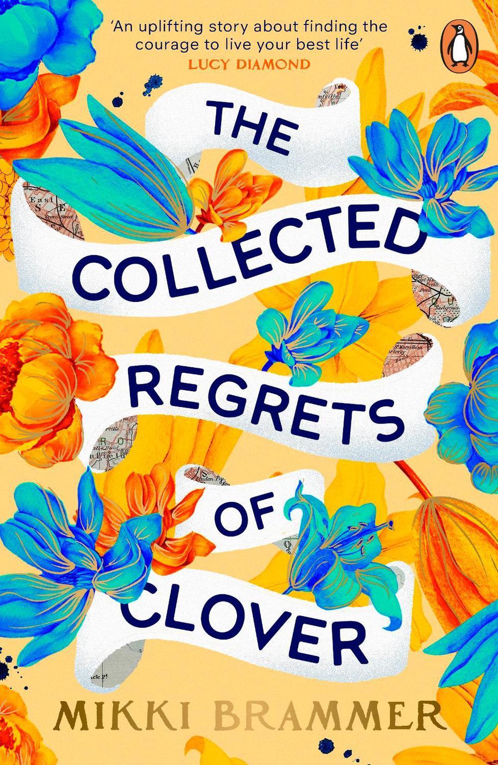 The Collected Regrets of Clover by Mikki Brammer, Paperback, 9780241996676 | Buy online at The Nile
