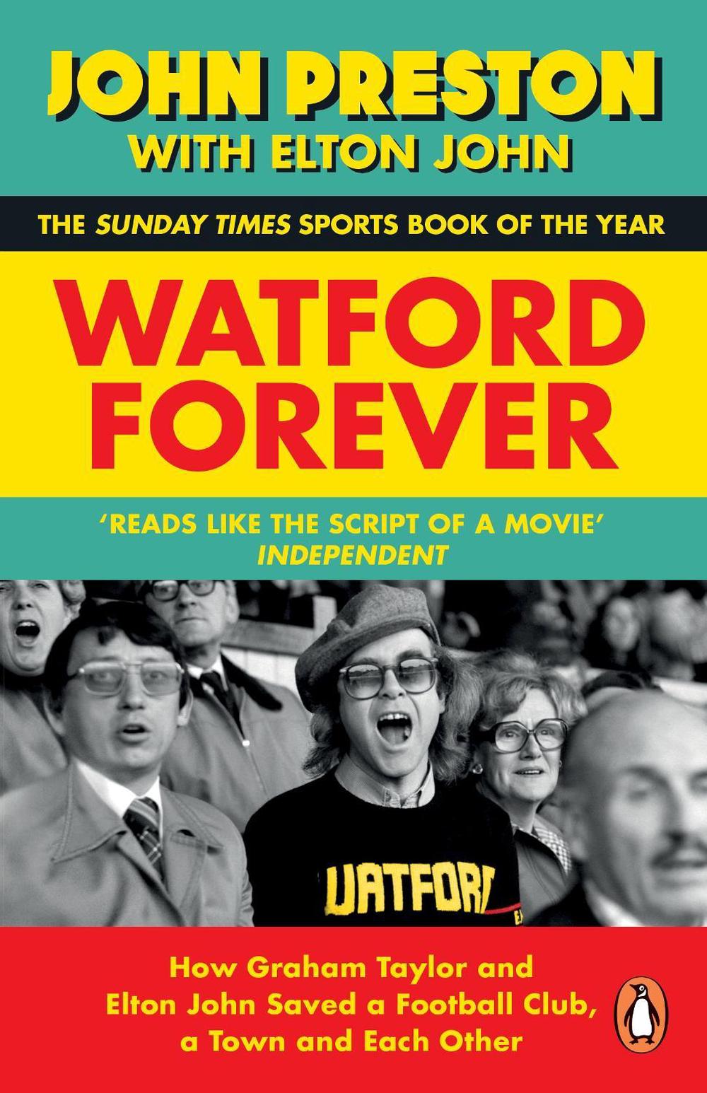 Watford Forever by John Preston - ISBN: 9780241996911