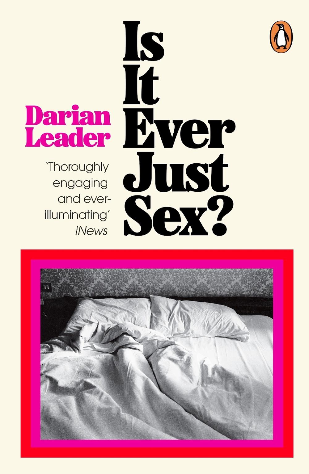 Is It Ever Just Sex?, 9780241998168