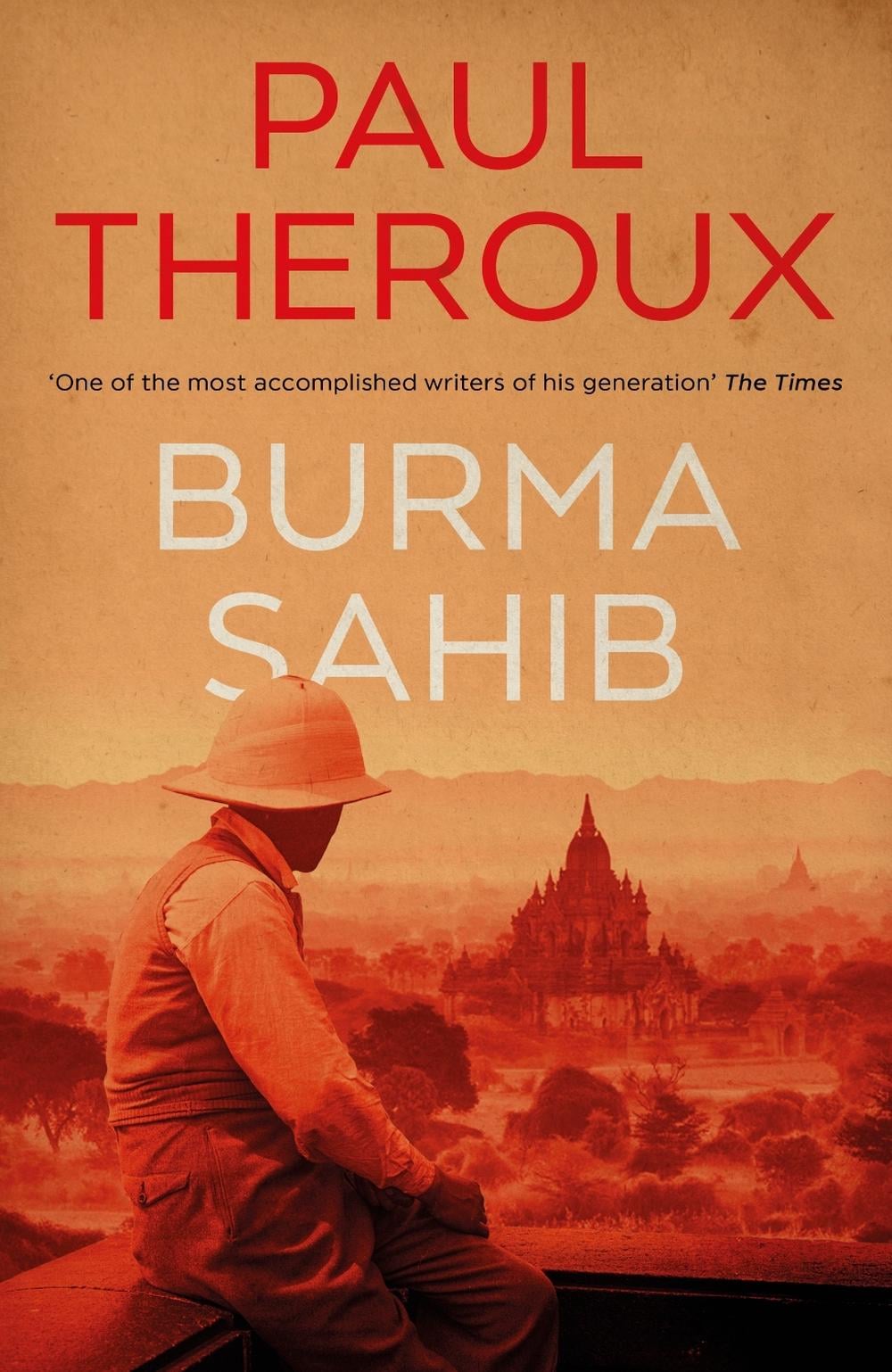 Burma Sahib by Paul Theroux - ISBN: 9780241998946