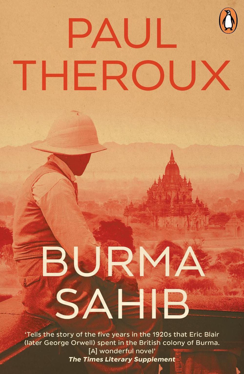 Burma Sahib by Paul Theroux - ISBN: 9780241998953