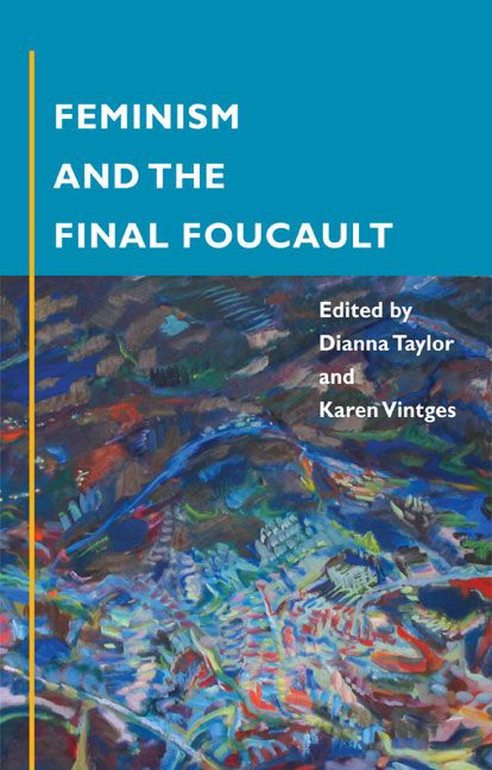 Feminism and the Final Foucault, 9780252071829