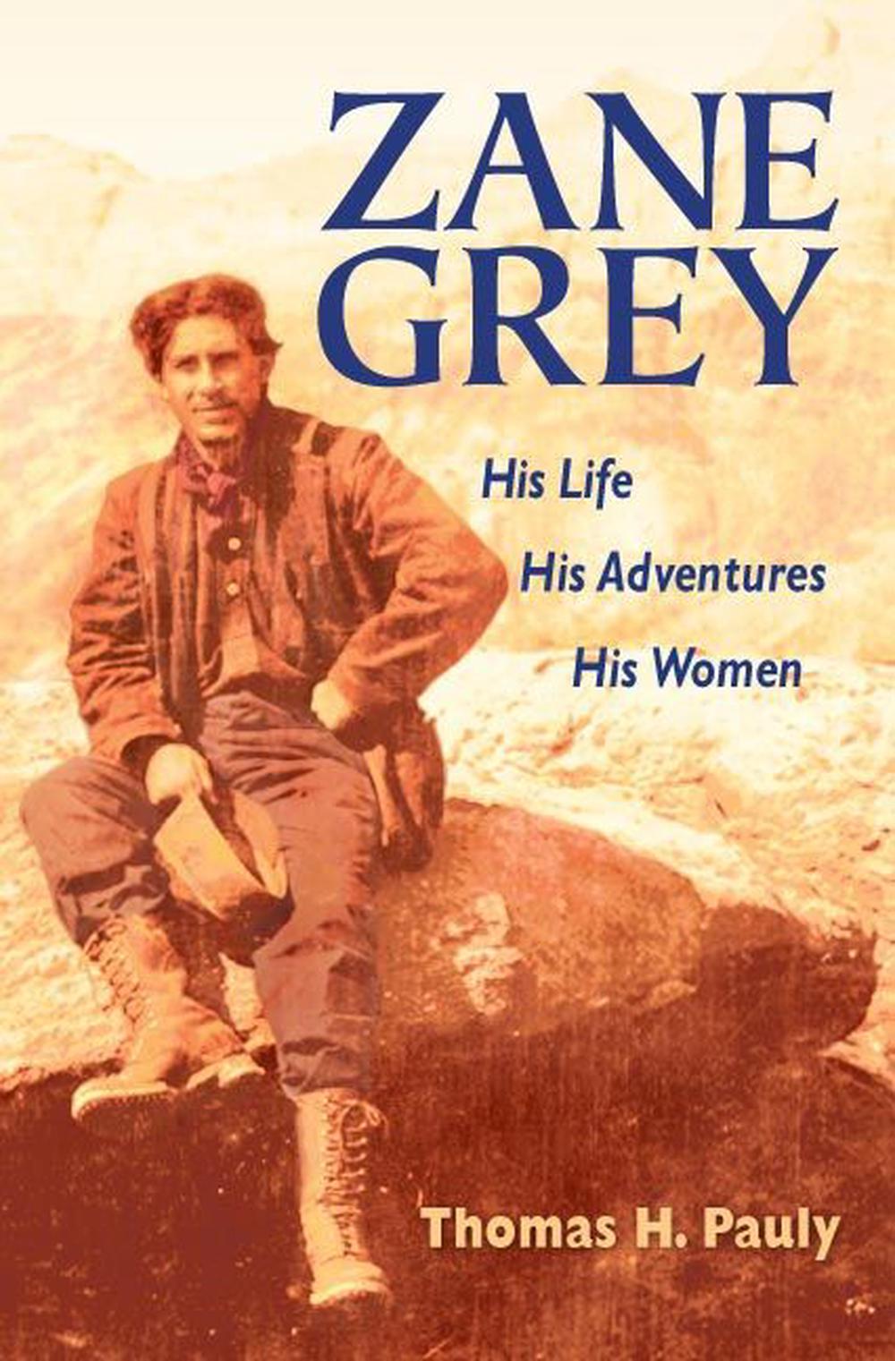 Zane Grey, 9780252074929