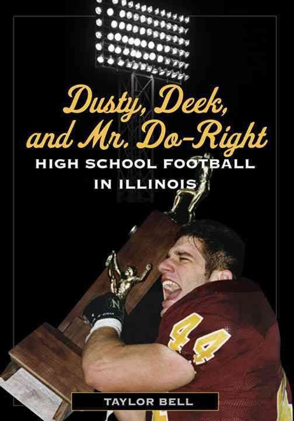 Dusty, Deek, and Mr. Do-Right by Taylor Bell - ISBN: 9780252077319