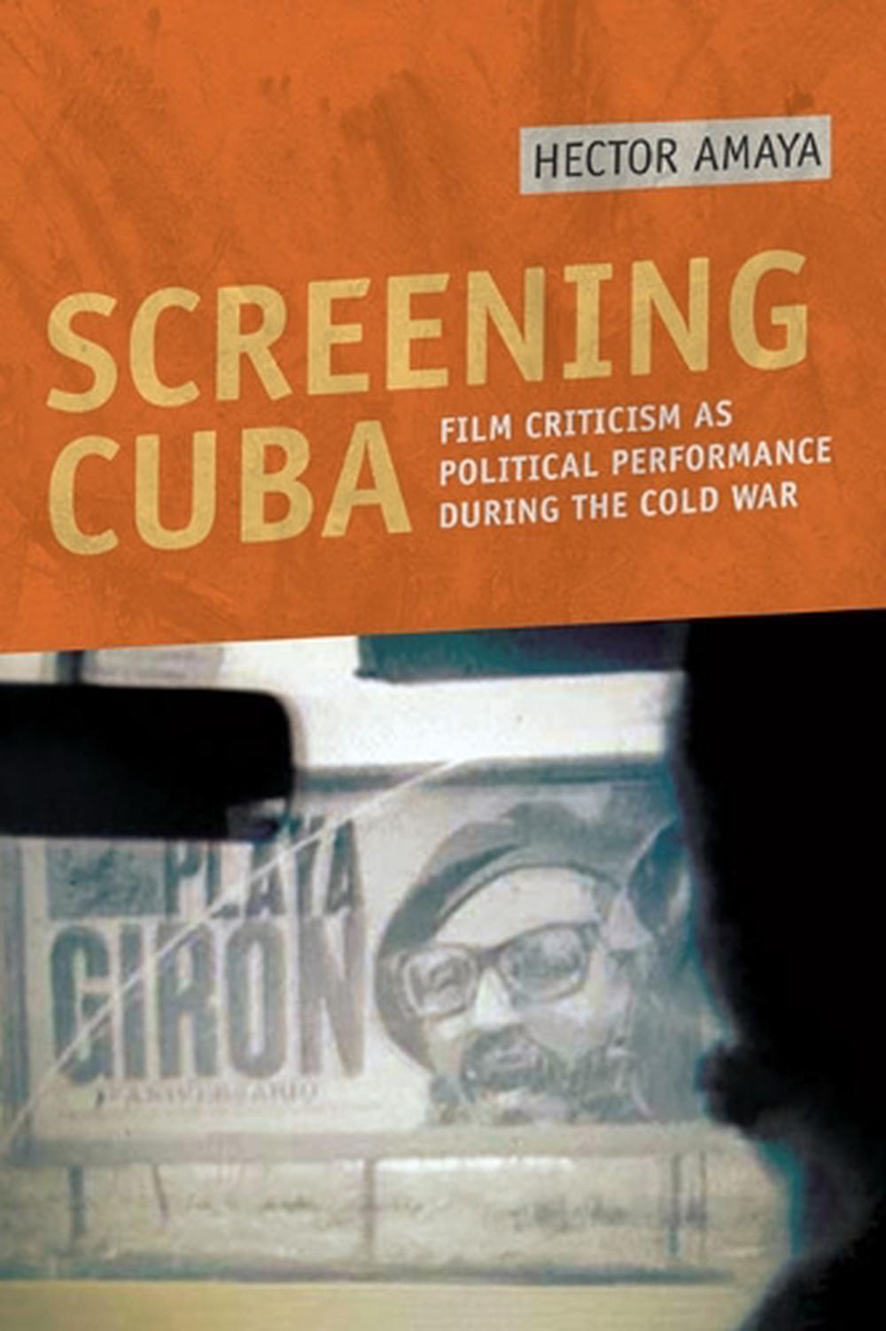 Screening Cuba, 9780252077487
