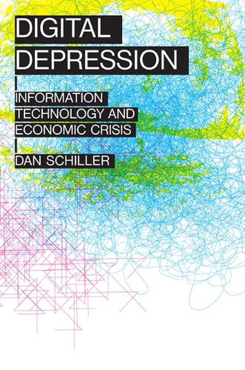 Digital Depression by Dan Schiller - ISBN: 9780252080326