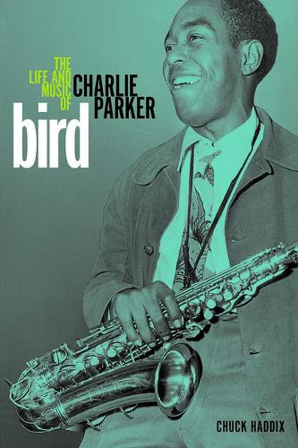 Bird by Chuck Haddix - ISBN: 9780252080890