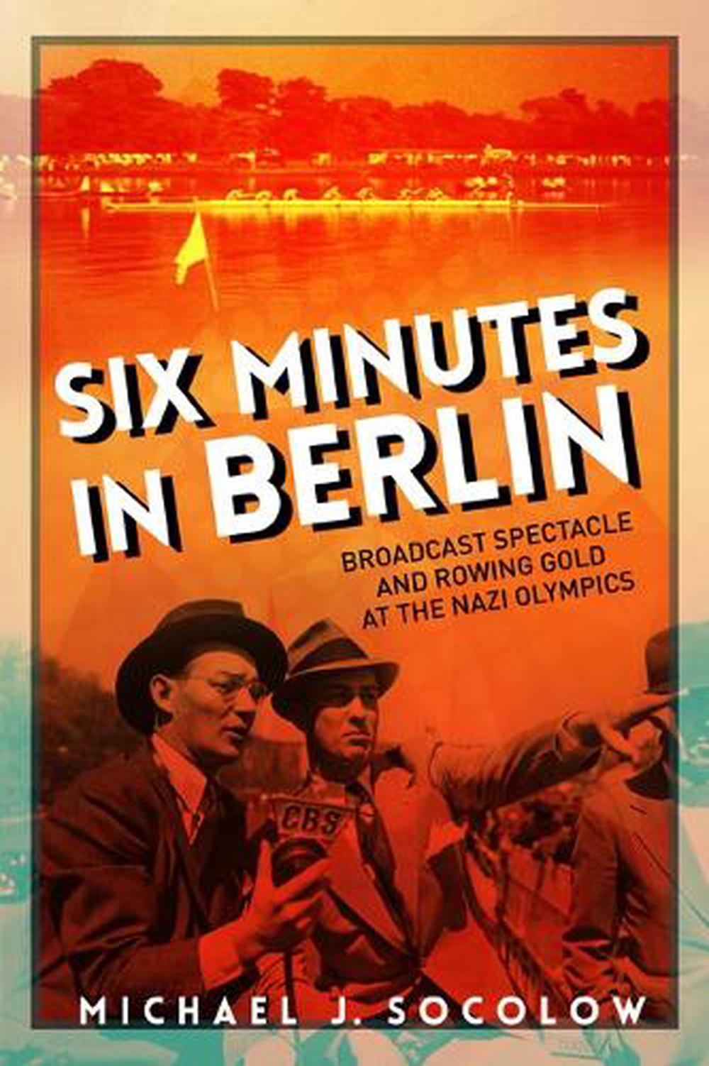 Six Minutes in Berlin, 9780252082214
