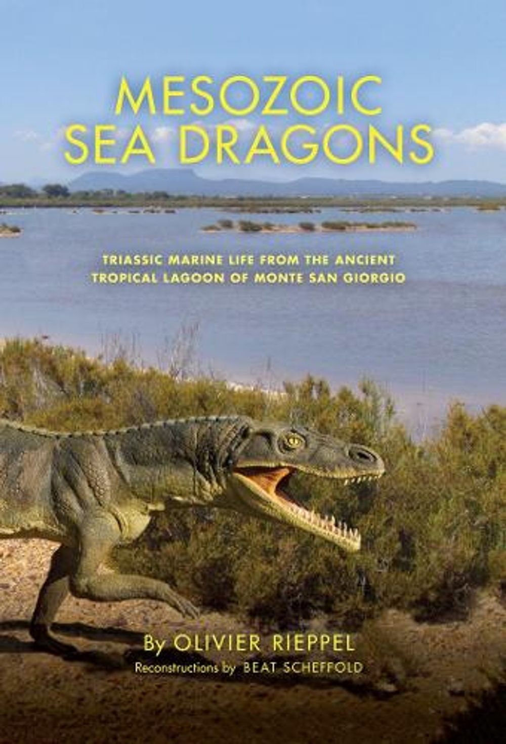 Mesozoic Sea Dragons by Olivier Rieppel - ISBN: 9780253040114
