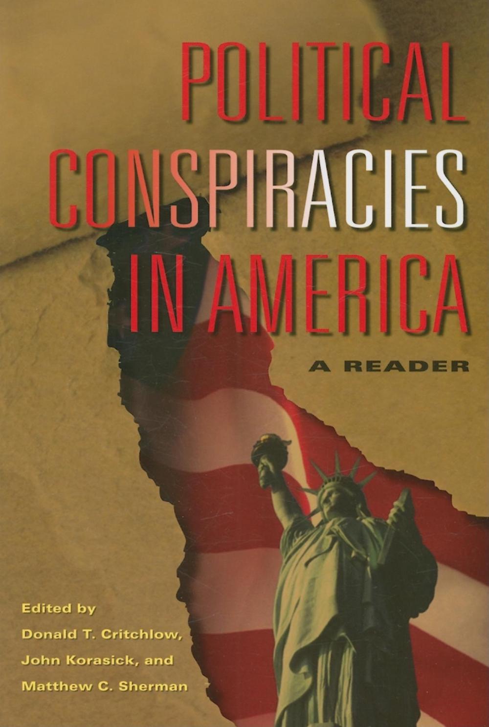 Political Conspiracies in America by Donald T. Critchlow - ISBN: 9780253219640