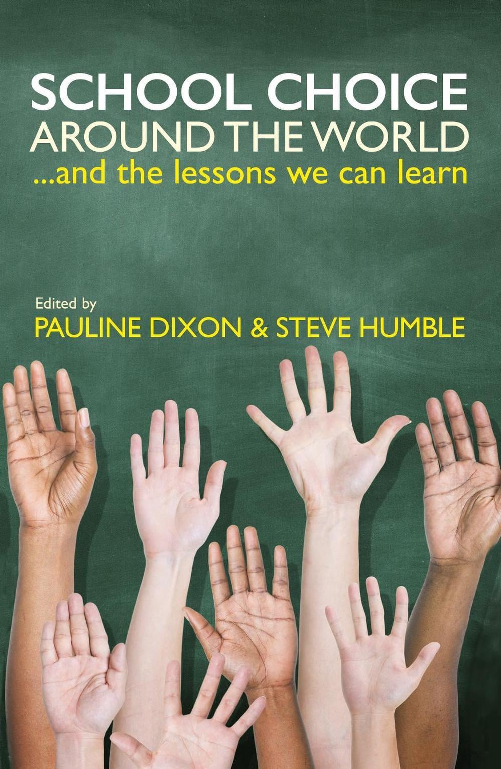 School Choice around the World by Pauline Dixon - ISBN: 9780255367790