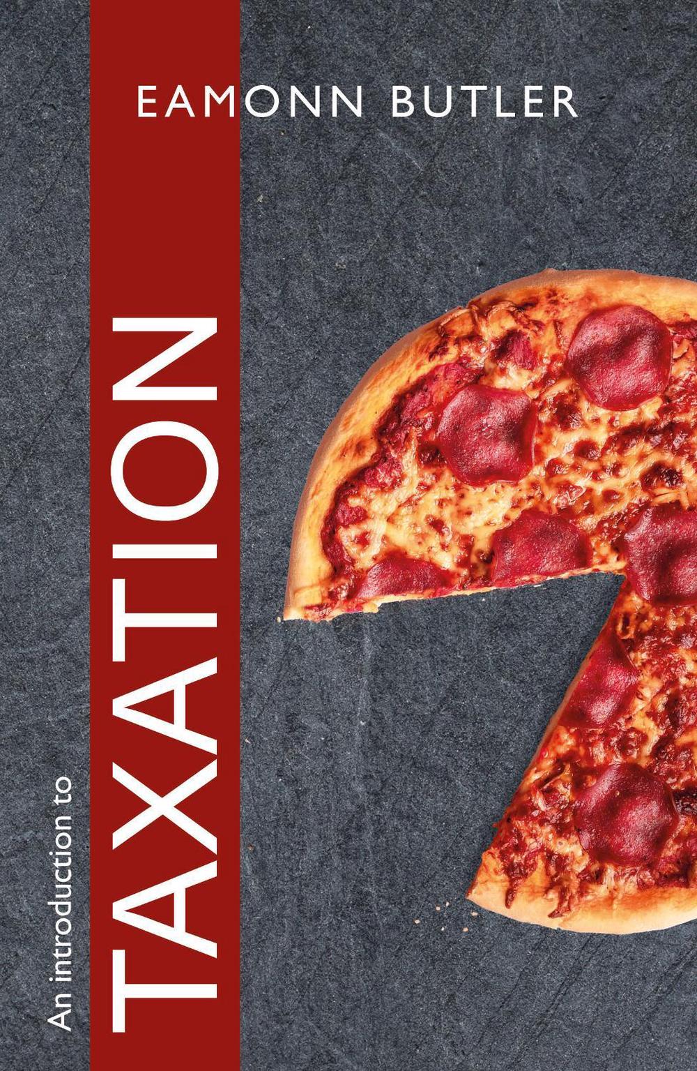 An Introduction to Taxation by Eamonn Butler - ISBN: 9780255368360