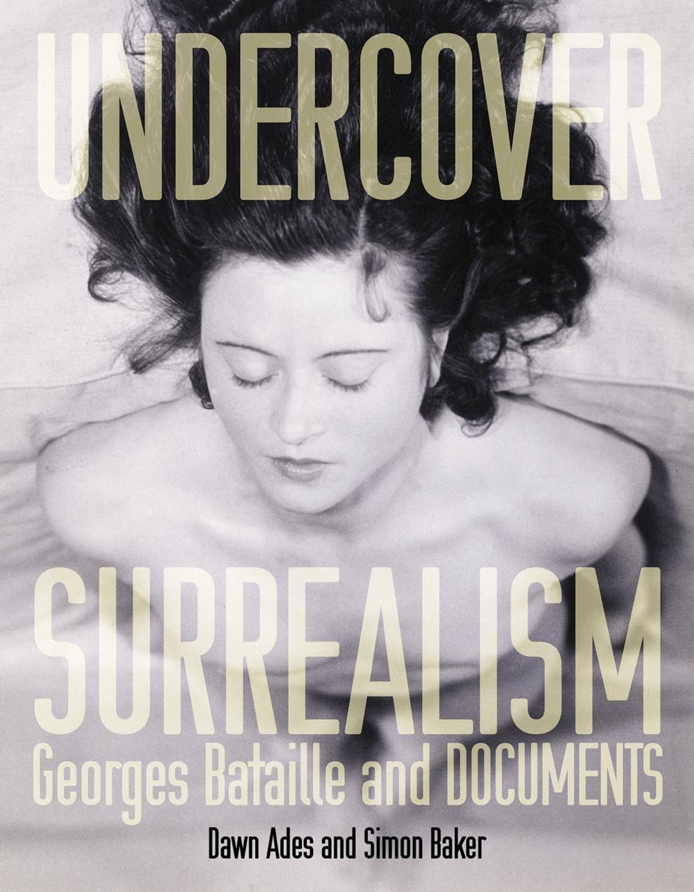 Undercover Surrealism by Dawn Ades - ISBN: 9780262012300