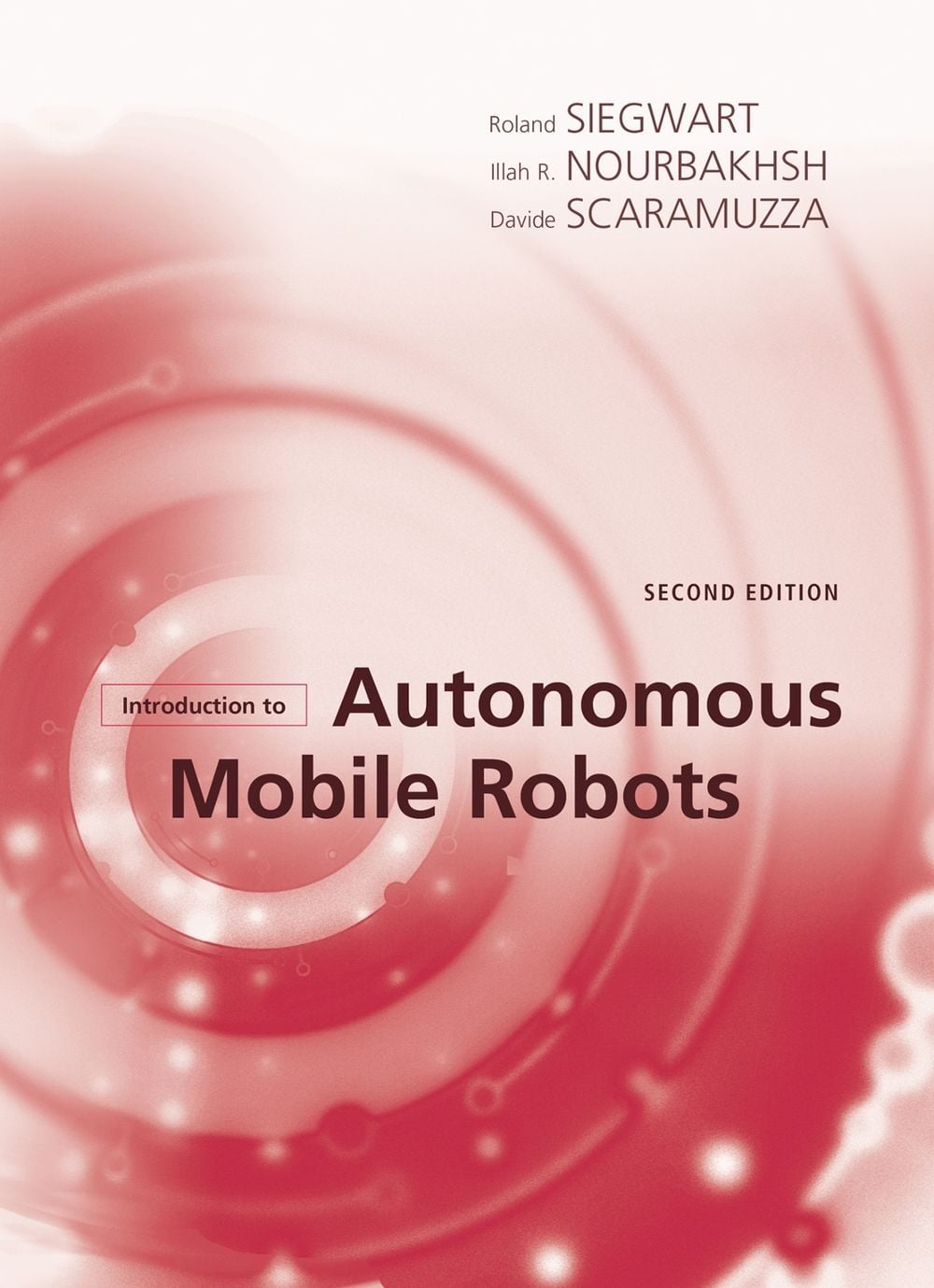 Introduction to Autonomous Mobile Robots, 2nd Edition by Roland Siegwart - ISBN: 9780262015356