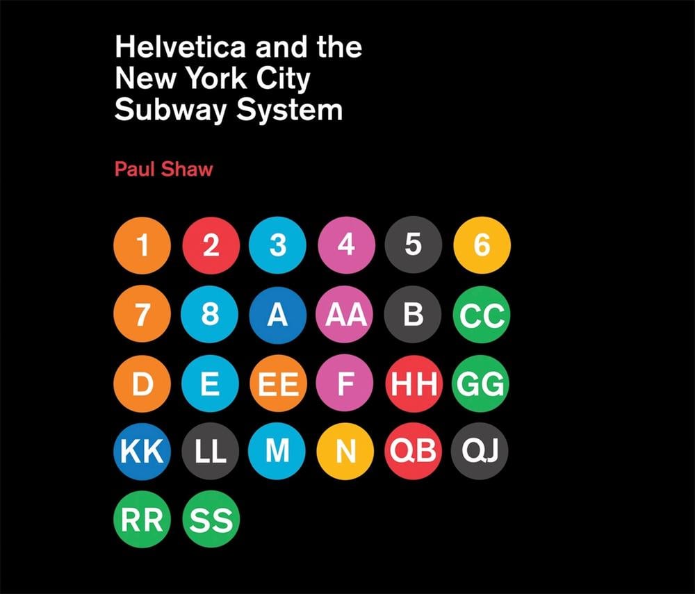 Helvetica and the New York City Subway System by Paul Shaw - ISBN: 9780262015486