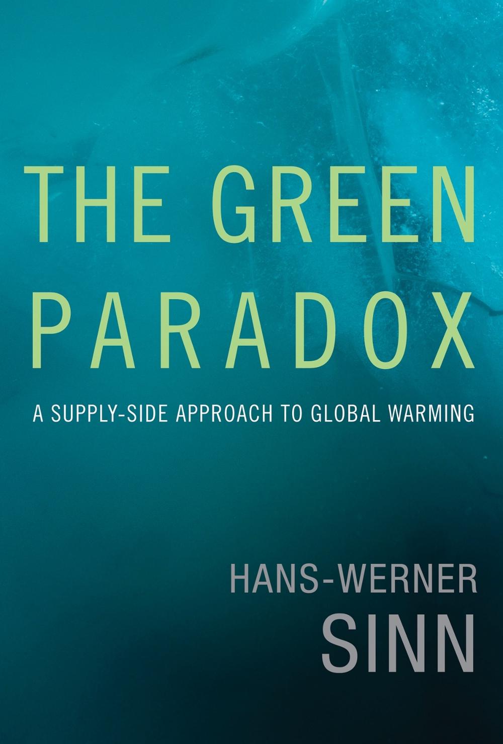 The Green Paradox by Hans-Werner Sinn - ISBN: 9780262016681