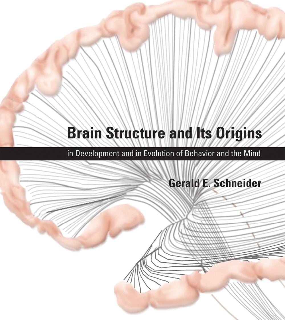 Brain Structure and Its Origins by Gerald E. Schneider - ISBN: 9780262026734