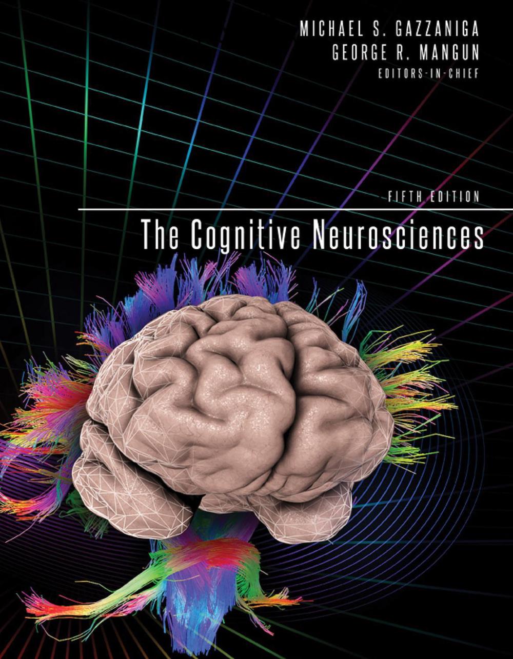 The Cognitive Neurosciences by Michael S. Gazzaniga - ISBN: 9780262027779