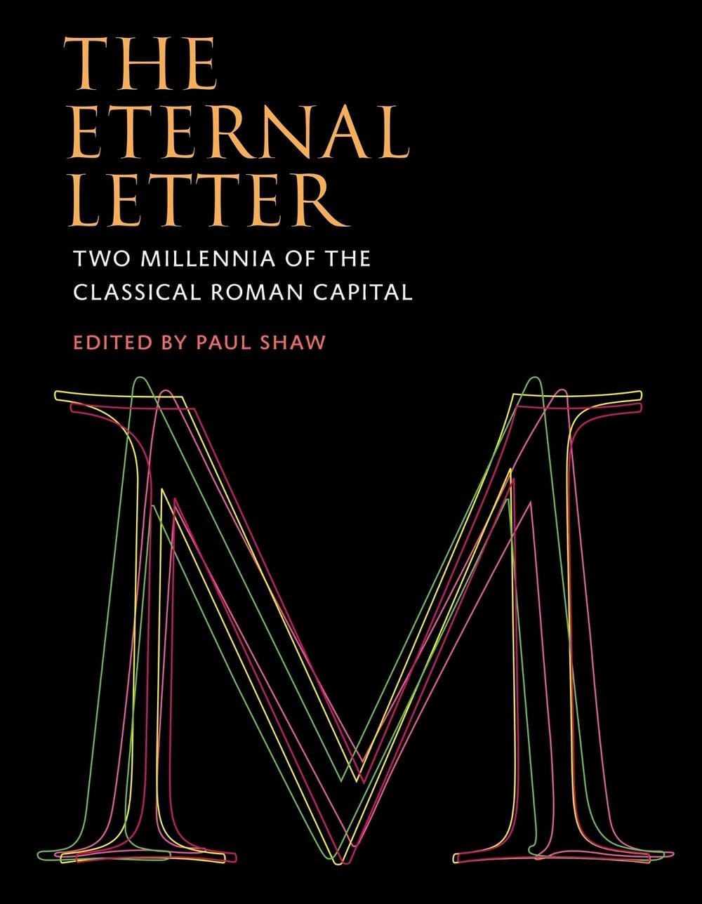 The Eternal Letter by Paul Shaw - ISBN: 9780262029018