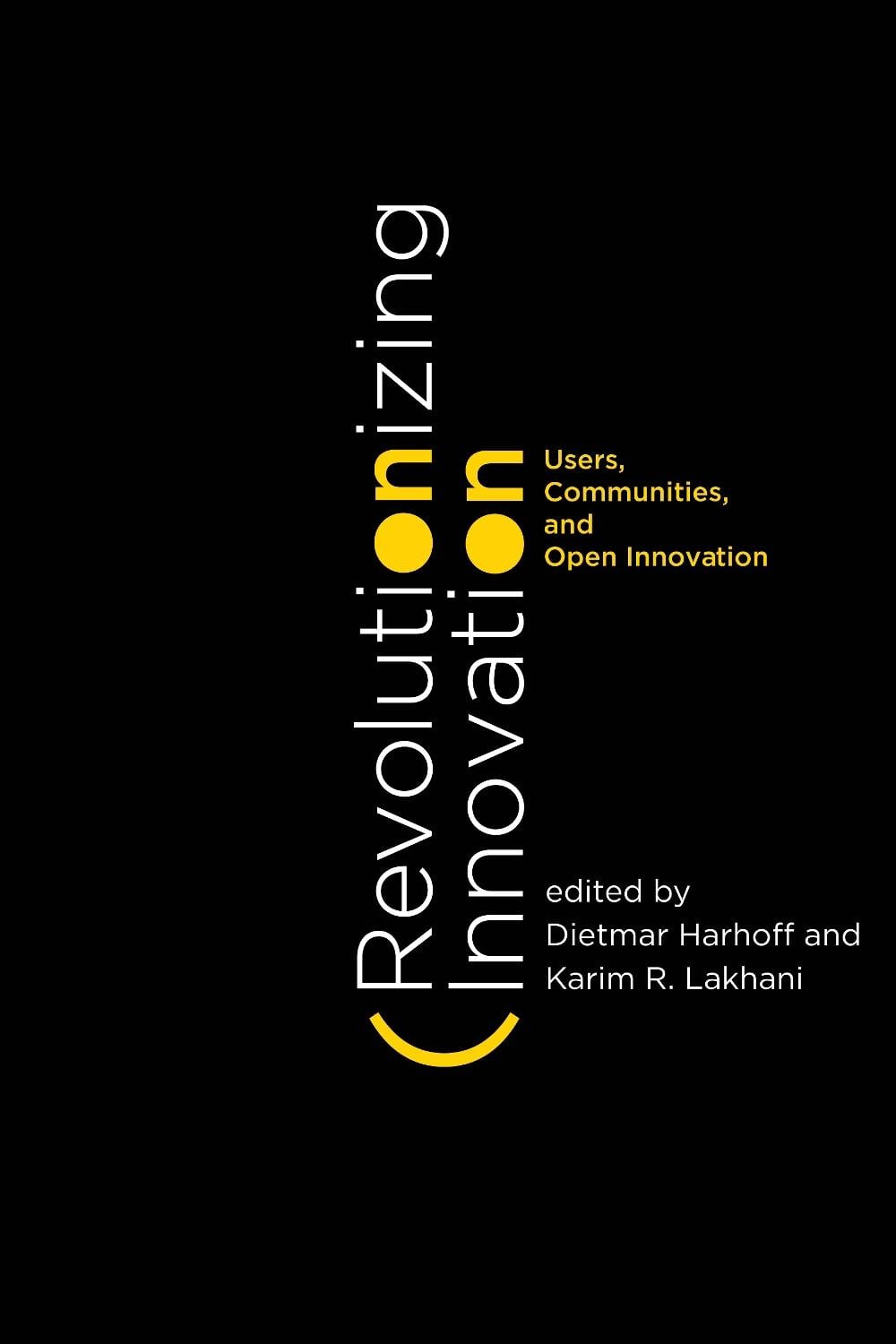 Revolutionizing Innovation by Dietmar Harhoff - ISBN: 9780262029773