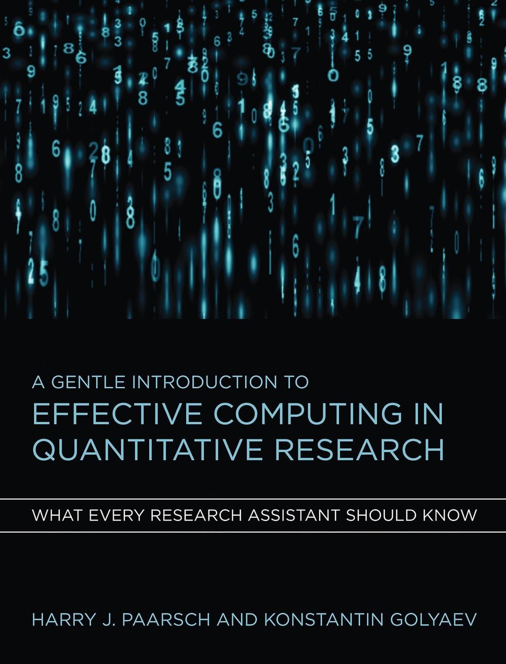 A Gentle Introduction to Effective Computing in Quantitative Research by Harry J. Paarsch - ISBN: 9780262034111