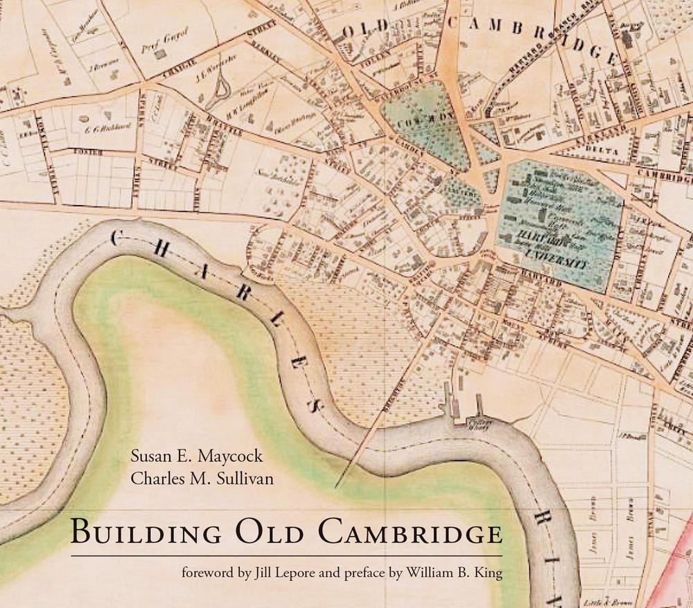 Building Old Cambridge by Susan E. Maycock - ISBN: 9780262034807