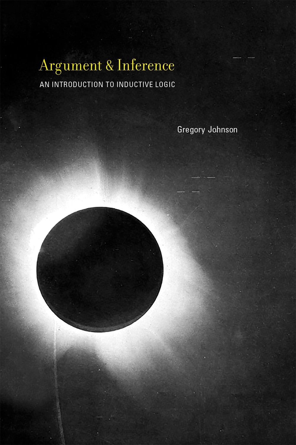 Argument and Inference by Gregory Johnson - ISBN: 9780262035255