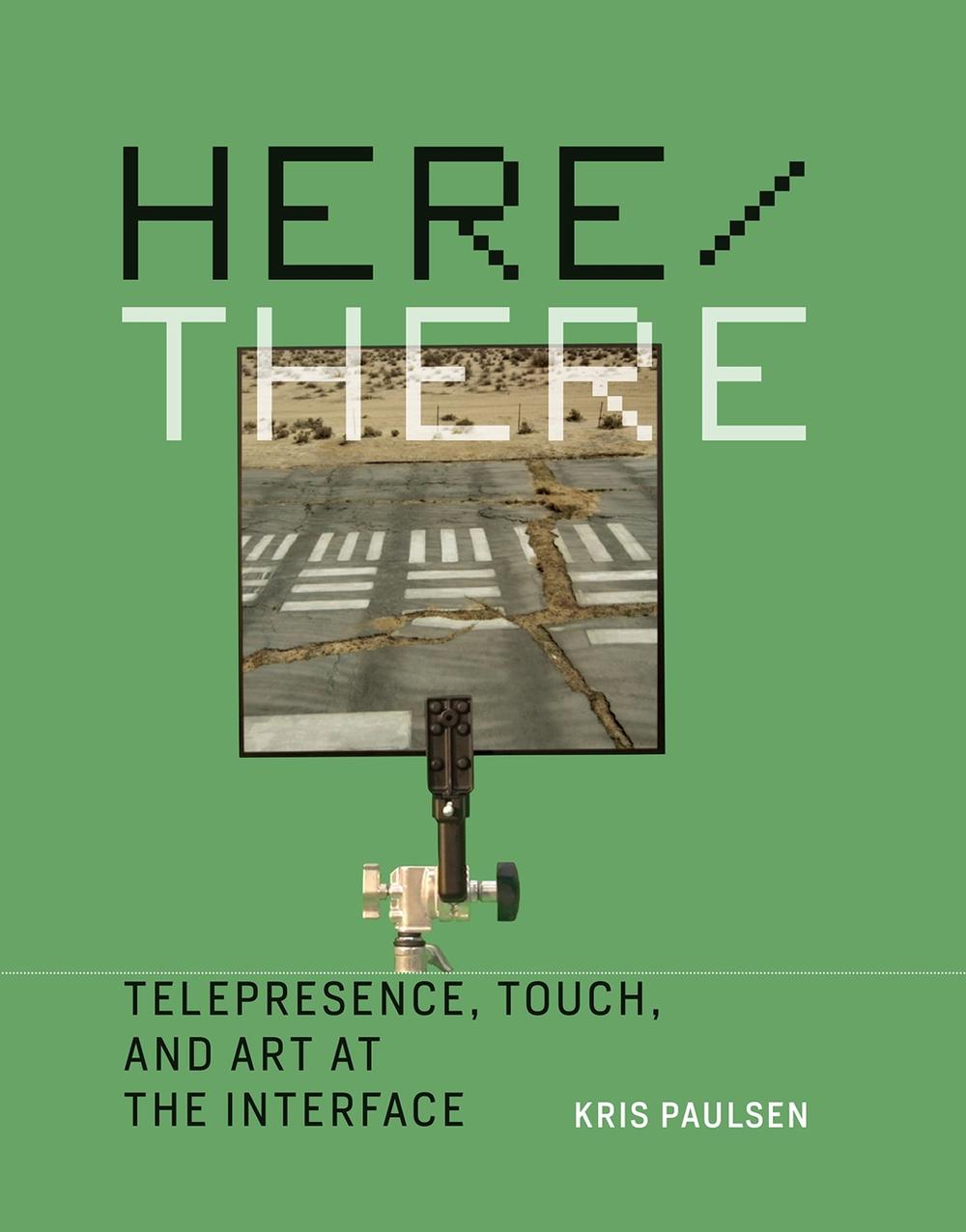 Here/There by Kris Paulsen - ISBN: 9780262035729