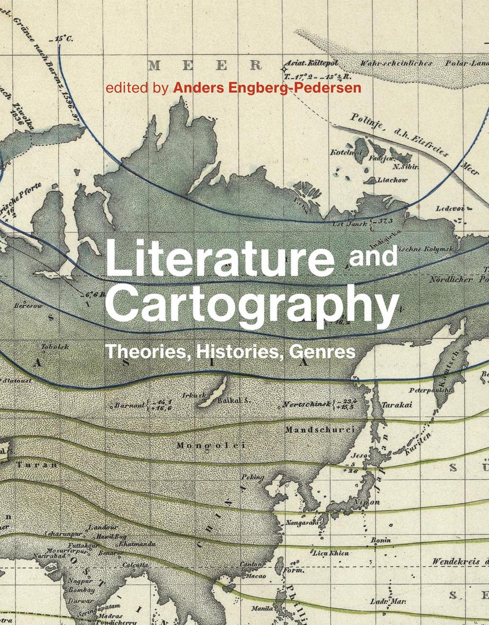 Literature and Cartography by Anders Engberg-Pedersen - ISBN: 9780262036740
