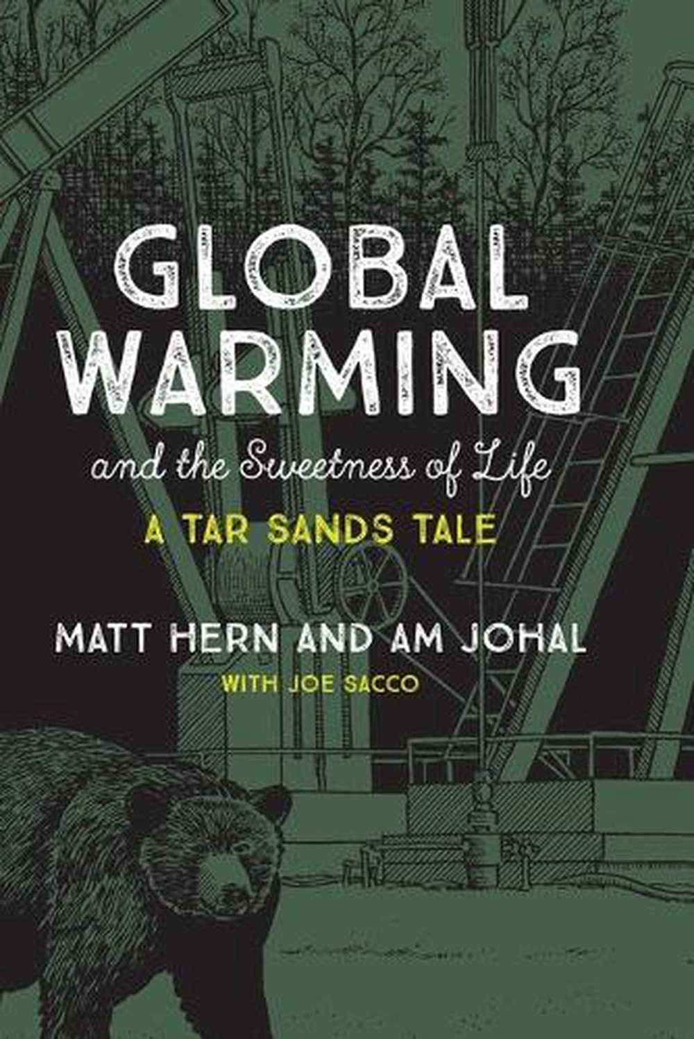 Global Warming and the Sweetness of Life by Matt Hern - ISBN: 9780262037648