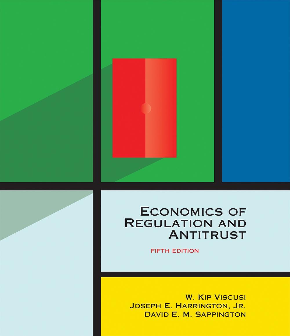 Economics of Regulation and Antitrust by W. Kip Viscusi - ISBN: 9780262038065