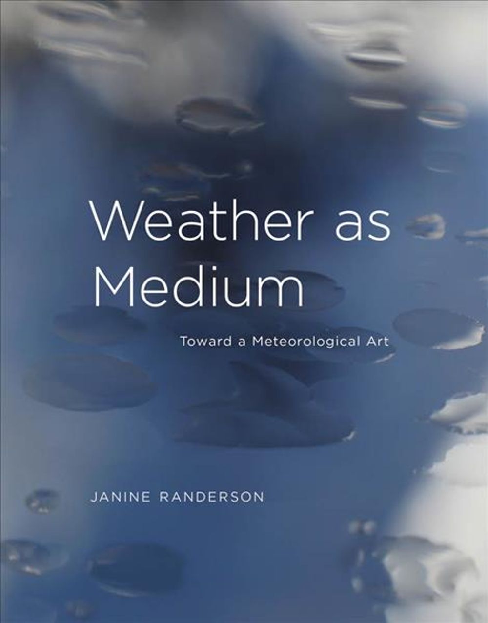 Weather as Medium by Janine Randerson - ISBN: 9780262038270