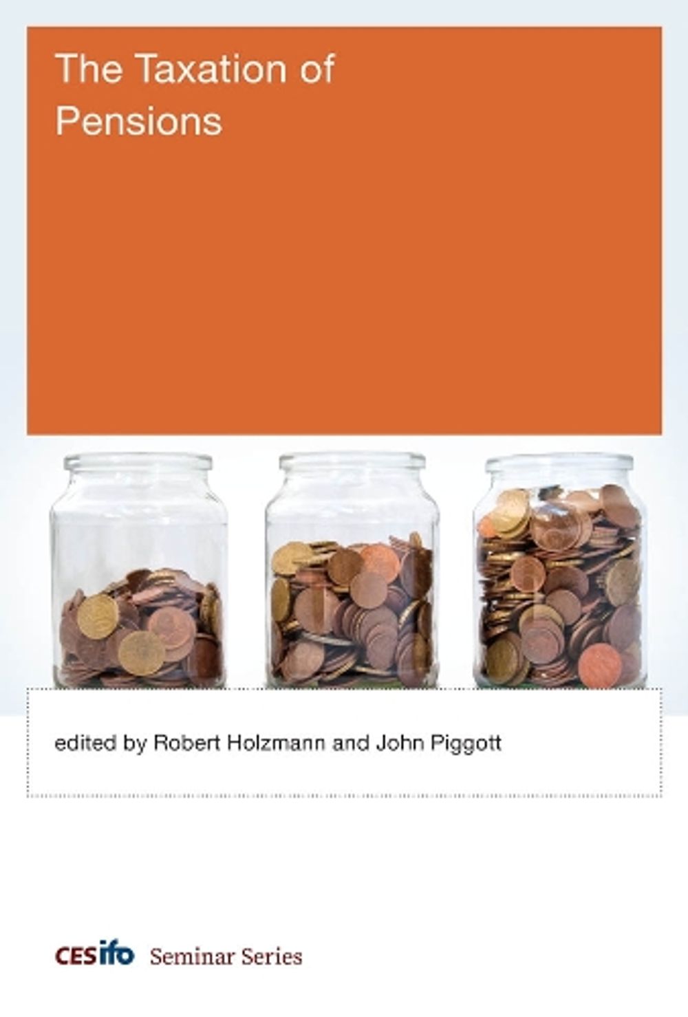 The Taxation of Pensions by Robert Holzmann - ISBN: 9780262038324