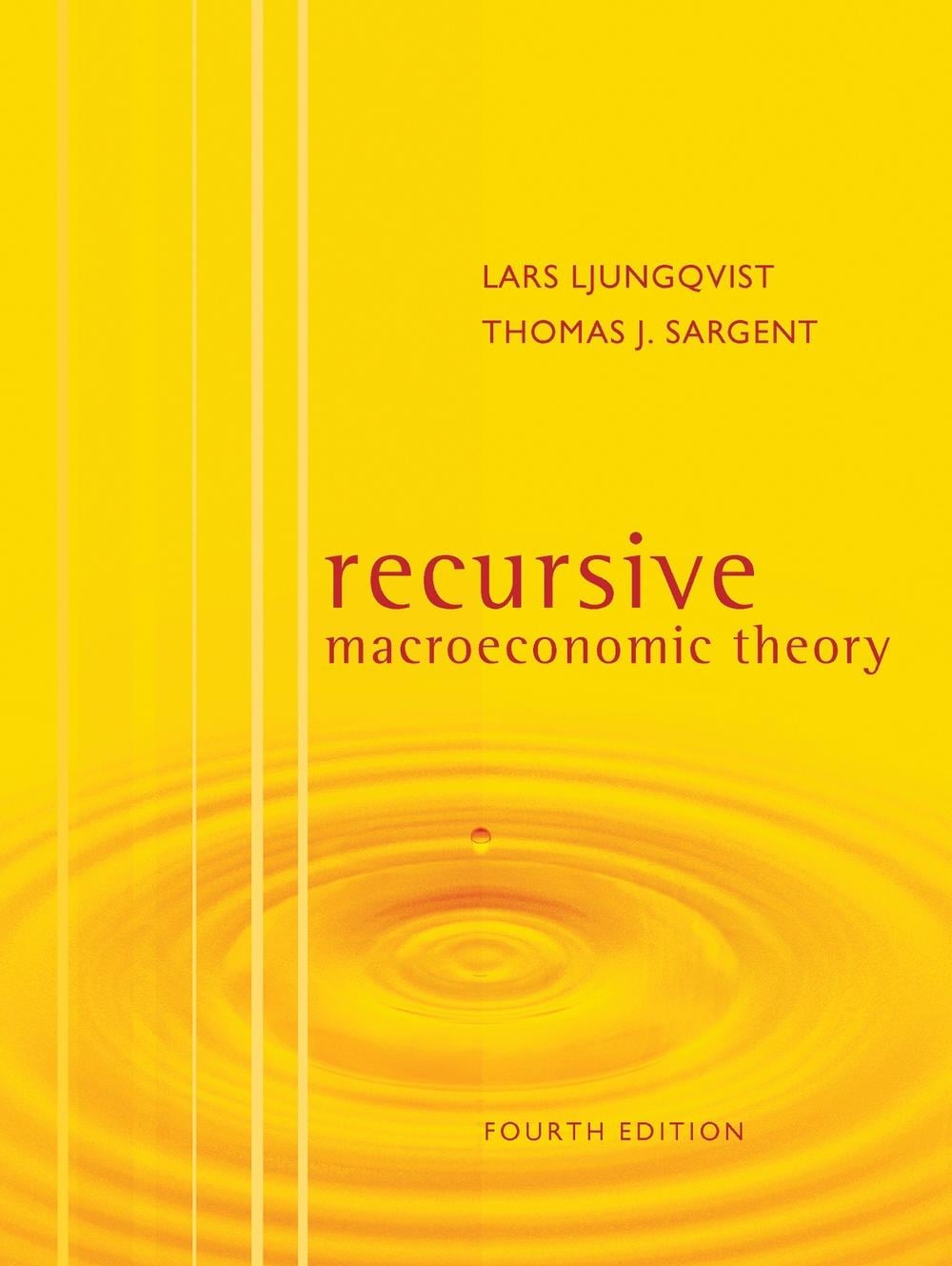 Recursive Macroeconomic Theory, 4th Edition by Lars Ljungqvist - ISBN: 9780262038669