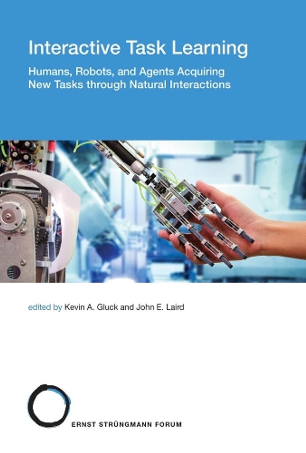 Interactive Task Learning by Kevin A. Gluck - ISBN: 9780262038829