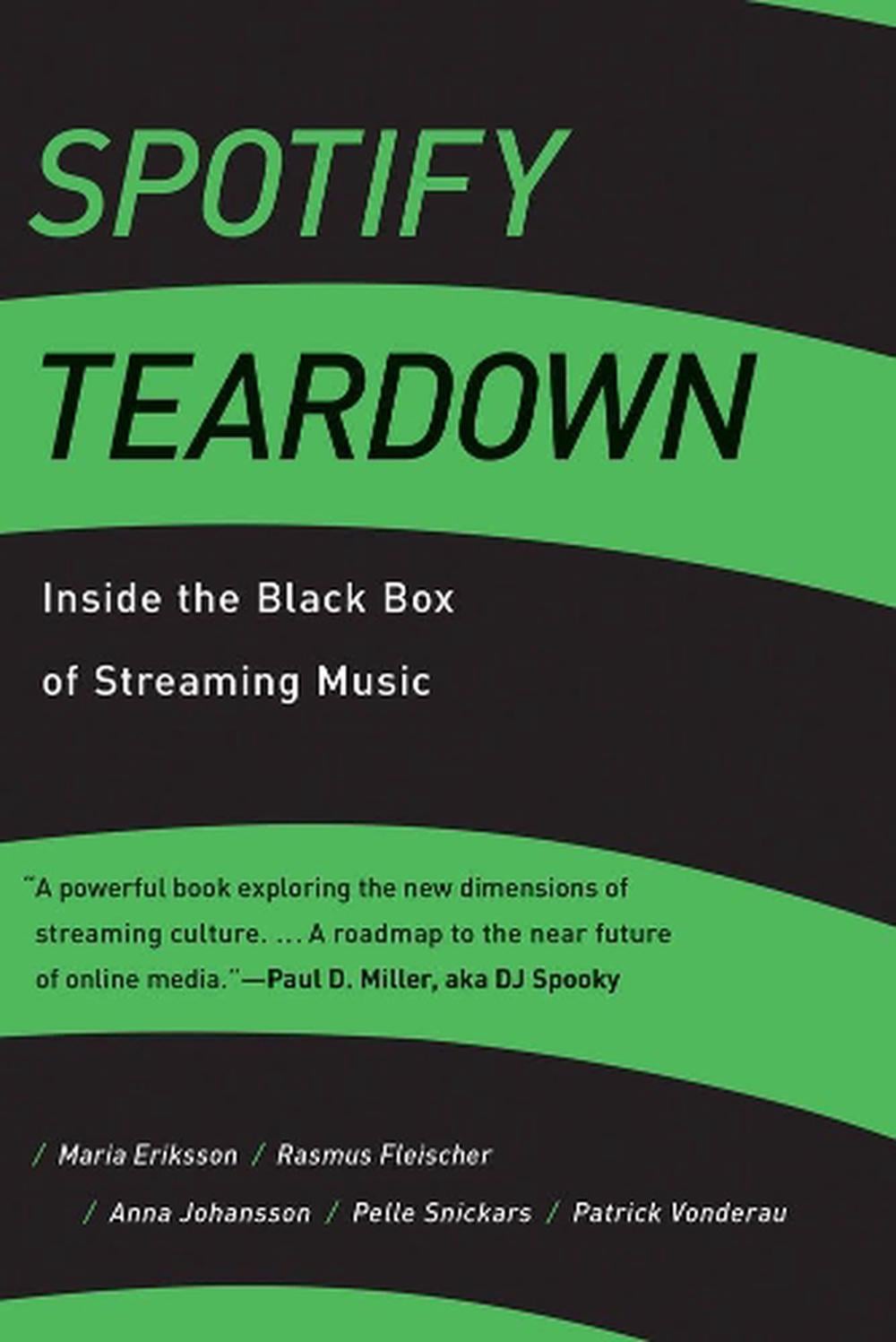 Spotify Teardown by Maria Eriksson - ISBN: 9780262038904