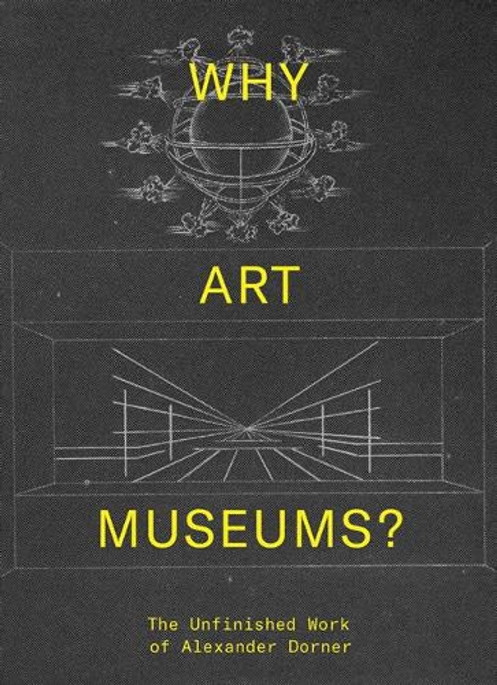 Why Art Museums? by Sarah Ganz Blythe - ISBN: 9780262039147