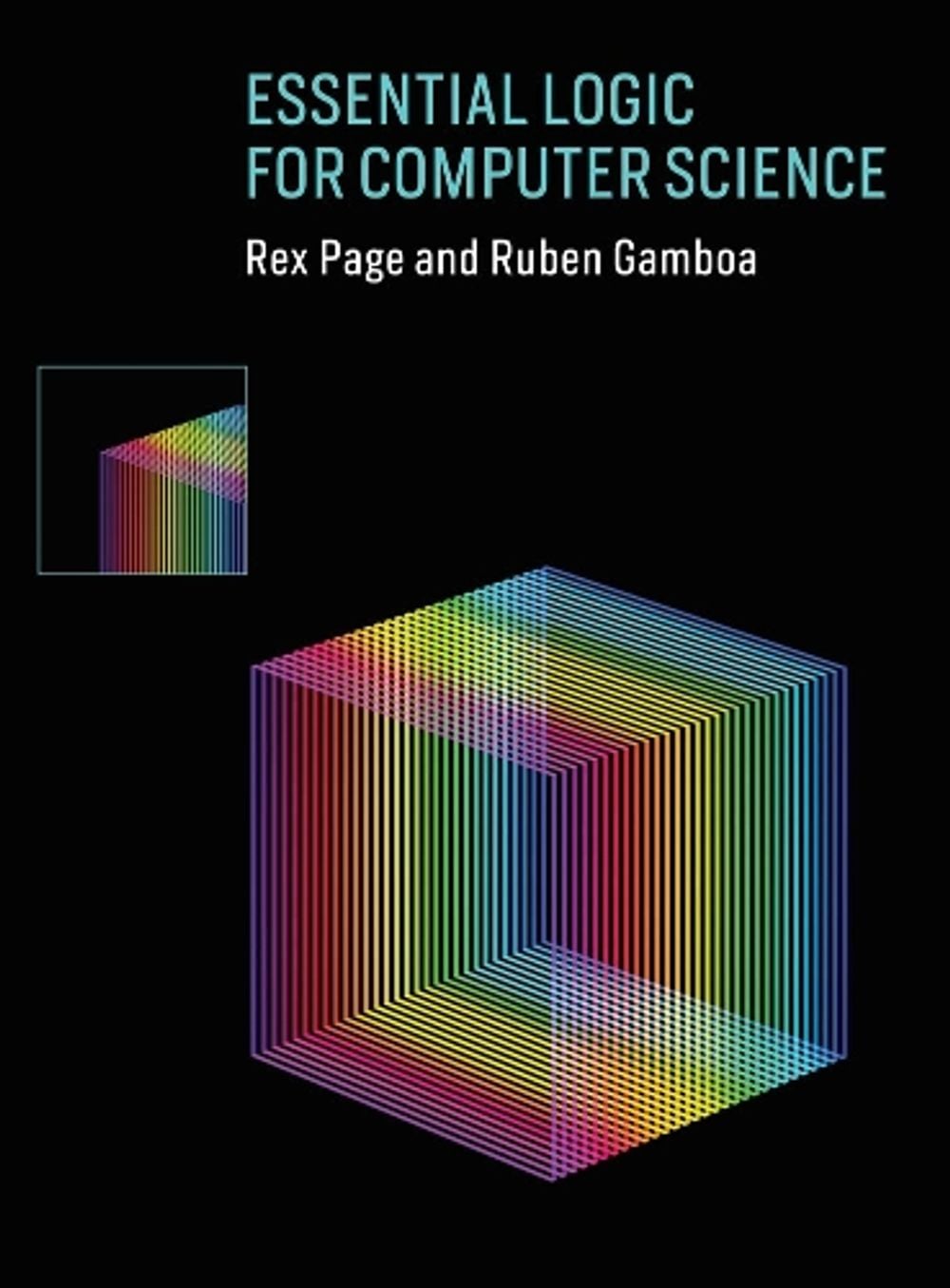 Essential Logic for Computer Science by Rex Page - ISBN: 9780262039185