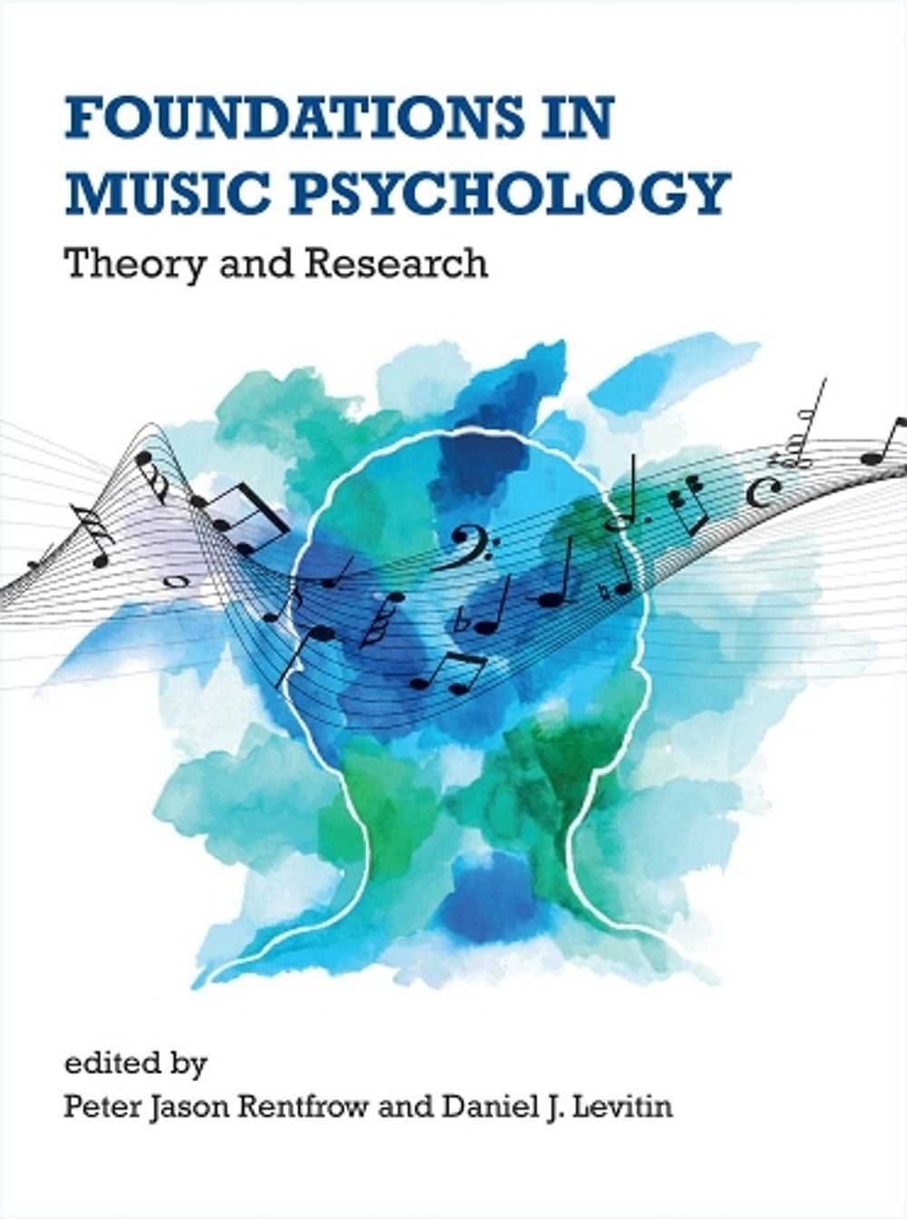 Foundations in Music Psychology by Daniel J. Levitin - ISBN: 9780262039277