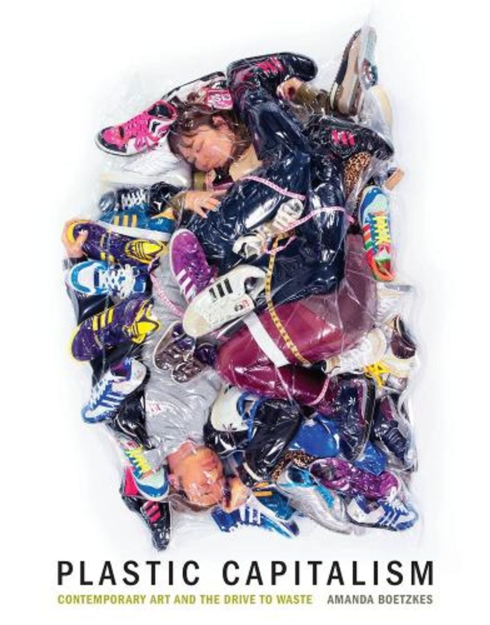 Plastic Capitalism by Amanda Boetzkes - ISBN: 9780262039338