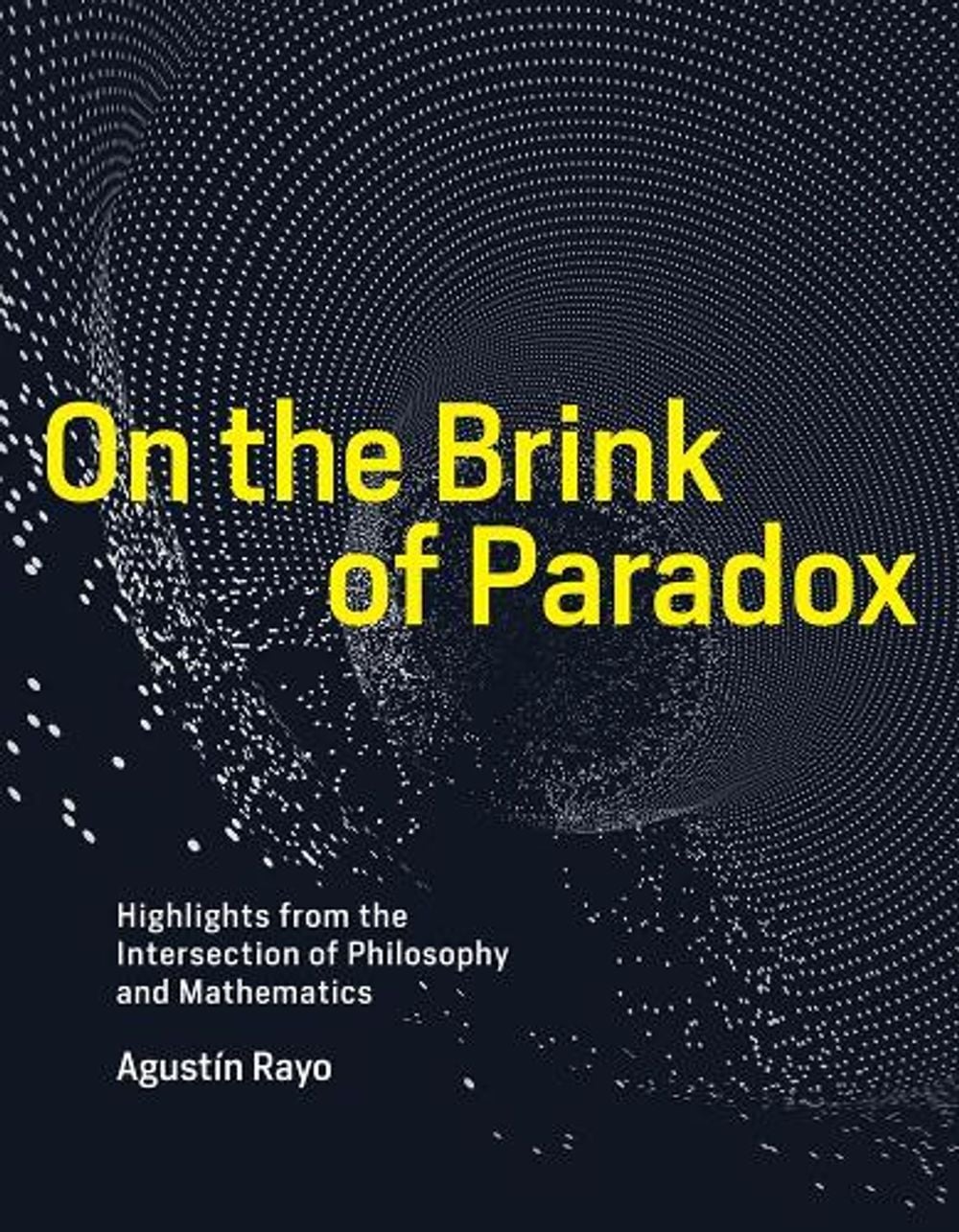 On the Brink of Paradox by Agustín Rayo - ISBN: 9780262039413