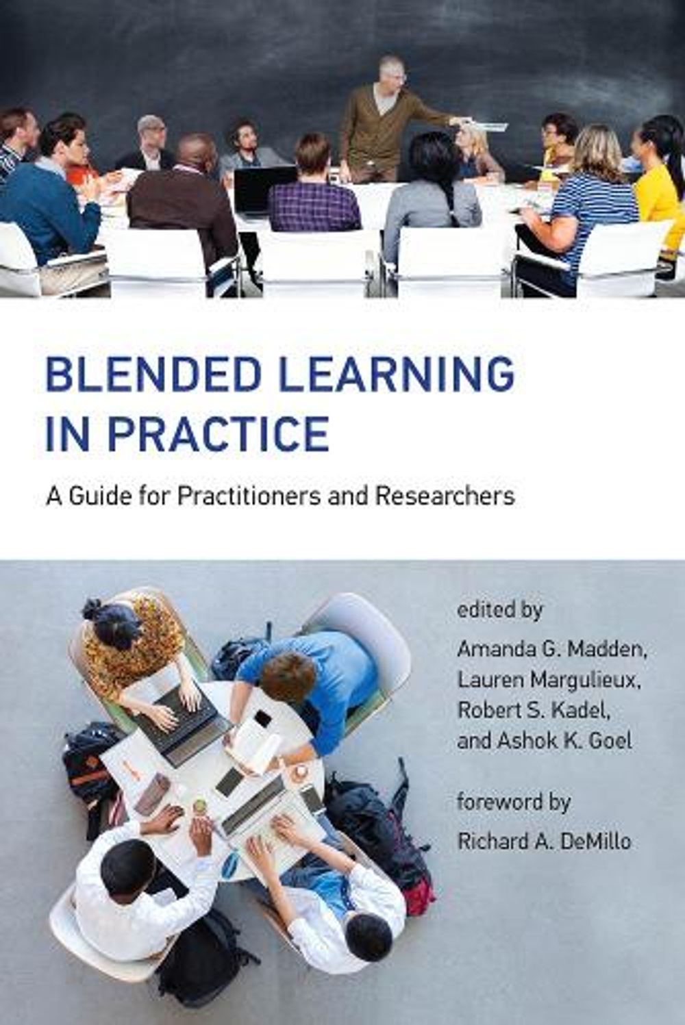 Blended Learning in Practice by Amanda G. Madden - ISBN: 9780262039475