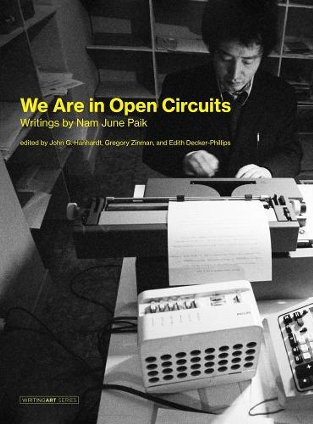 We Are in Open Circuits by Nam June Paik - ISBN: 9780262039802