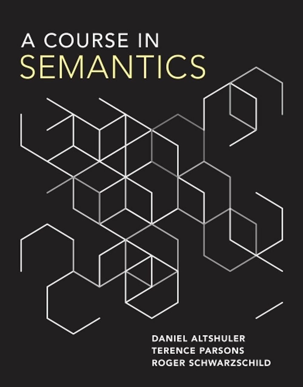 A Course in Semantics by Daniel Altshuler - ISBN: 9780262042772