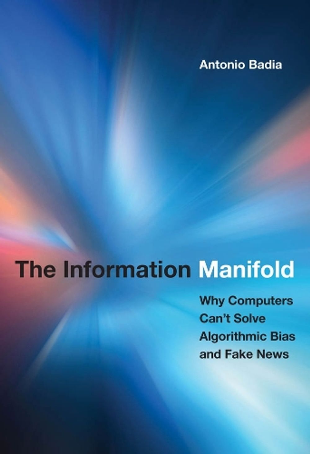 The Information Manifold by Antonio Badia - ISBN: 9780262043038