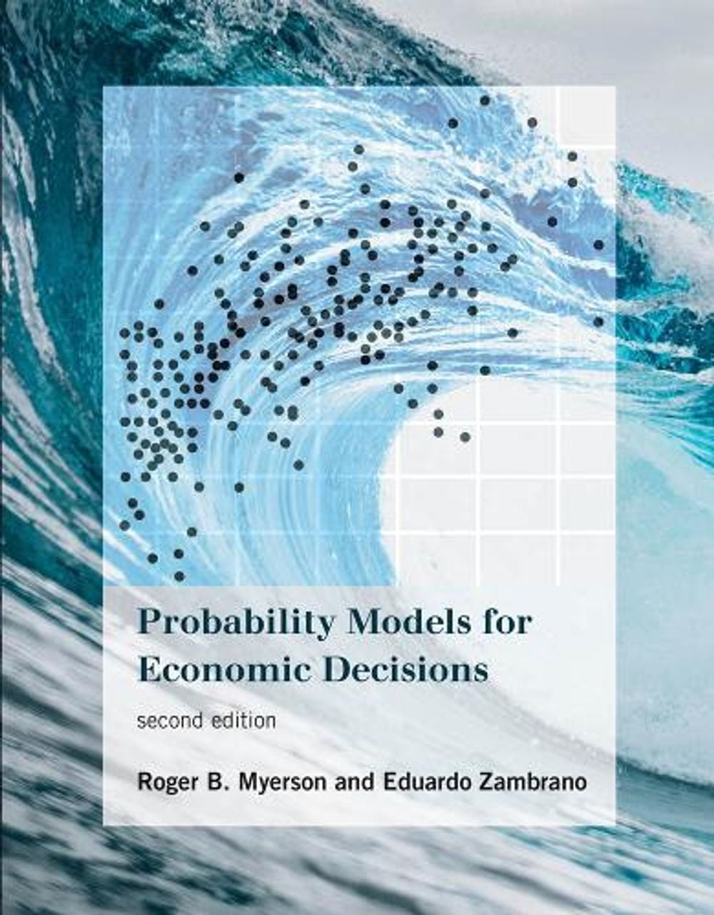 Probability Models for Economic Decisions by Roger B. Myerson - ISBN: 9780262043120