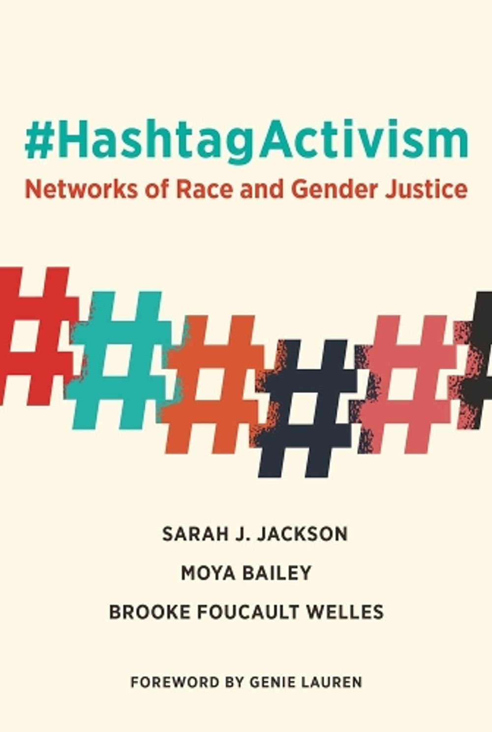 #HashtagActivism by Sarah J. Jackson - ISBN: 9780262043373
