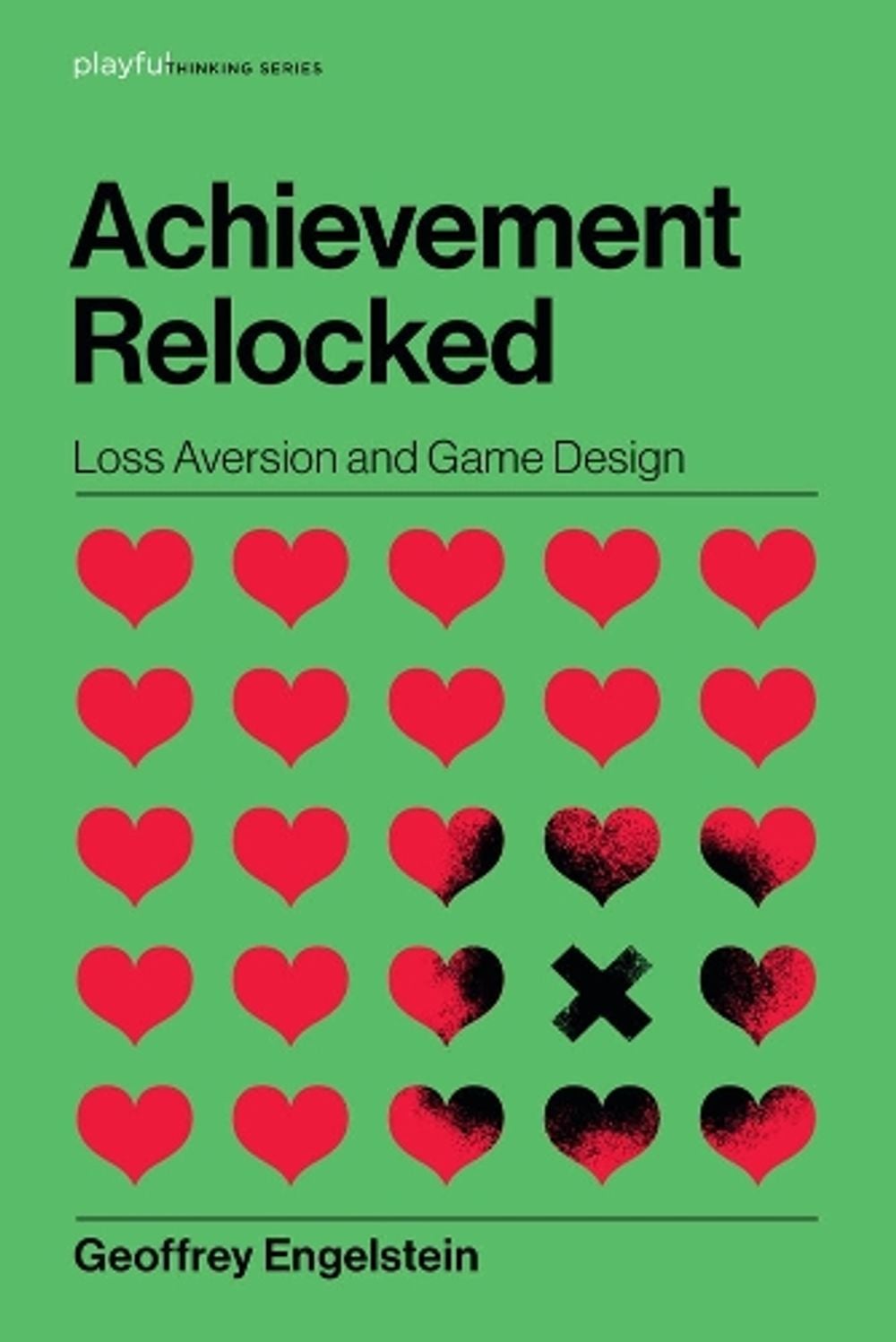 Achievement Relocked by Geoffrey Engelstein - ISBN: 9780262043533