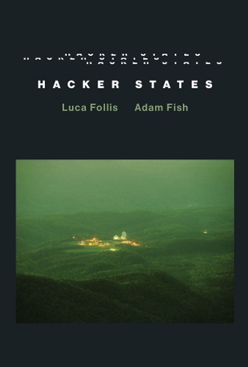 Hacker States by Luca Follis - ISBN: 9780262043601