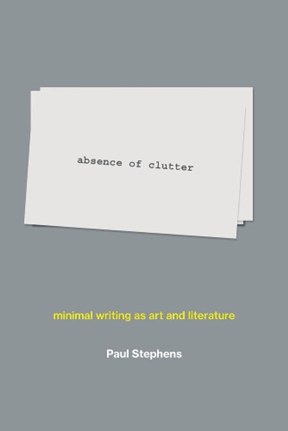 absence of clutter by Paul Stephens - ISBN: 9780262043670